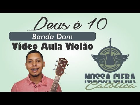 Deus é 10 - Banda Dom