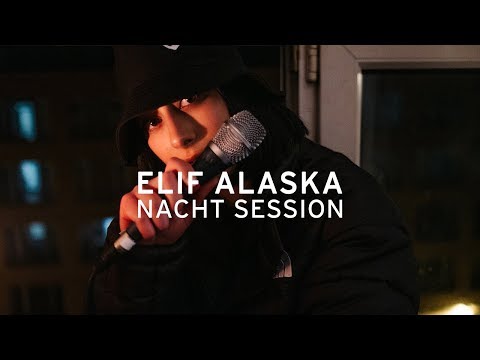 ELIF - ALASKA (NACHT SESSION)