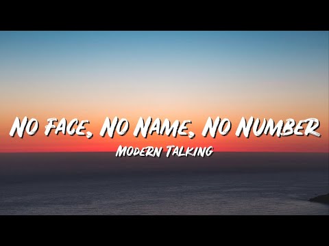 No Face, No Name, No Number Lyrics - Modern Talking - Lyric Best Song