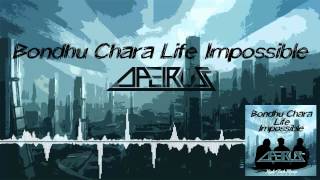 Apeiruss - Bondhu Chara Life Impossible (Original Mix) | Out Now | Free Download [HTM Records]