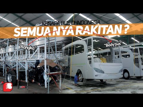 Kenapa Bus Di Indonesia Semua Nya Rakitan ? | Apakah Ini Penyebab Seringnya Kecelakaan Bus ??