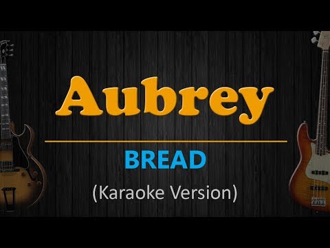 AUBREY - Bread (HD Karaoke)