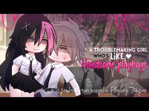 🍷《A troublemaking girl who likes handsome playboys 👻~||🇬🇧/🇮🇩GCMM ib ikenania