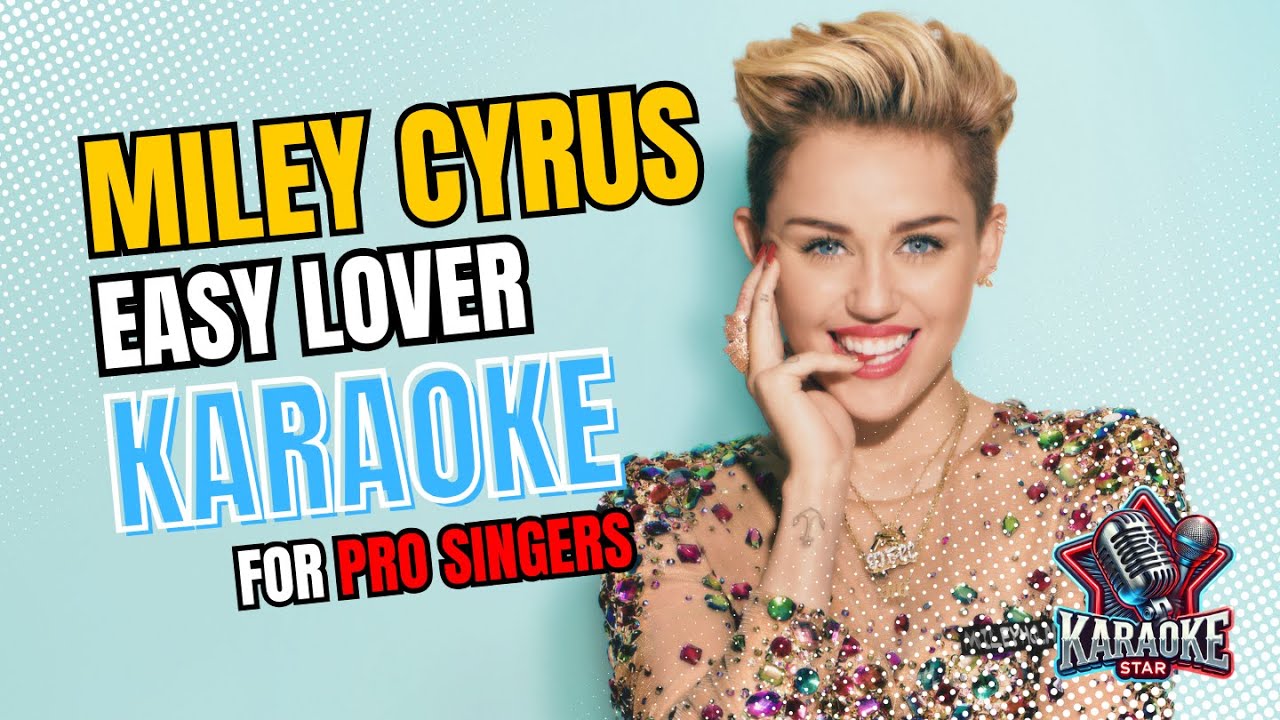 Miley Cyrus - 'Easy Lover' HQ Karaoke For Pro Singers!🔥(Instrumental + Original Backing Track)