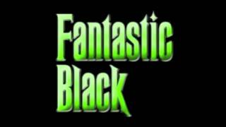Fantastic Black - 