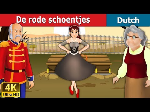 De rode schoentjes | The Red Shoes Story in Dutch | 4K UHD | Dutch Fairy Tales