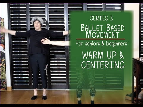 Beginners Basic Ballet 3 - Warm Up & Centering