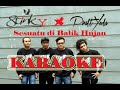 Stinky Sesuatu Dibalik Hujan KARAOKE