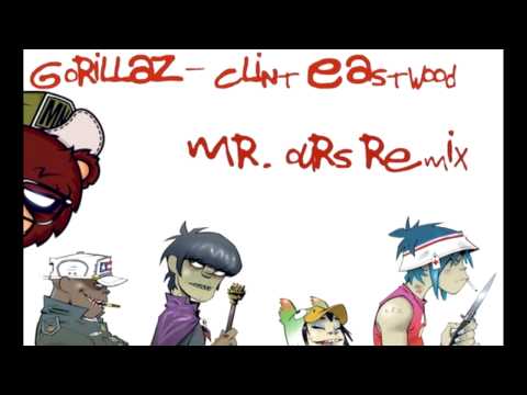 Gorillaz - Clint Eastwood (Mr. Ours Remix)