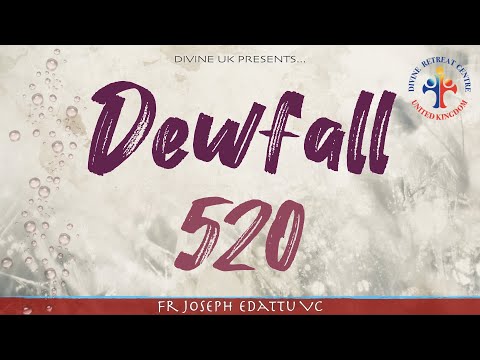 Dewfall 520 - Could this be why your prayers are not being answered?
