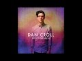 Wanna Know - Dan Croll 