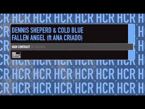 Dennis Sheperd & Cold Blue feat  Ana Criado   Fallen Angel Dennis Sheperd Club Mix   YouTube