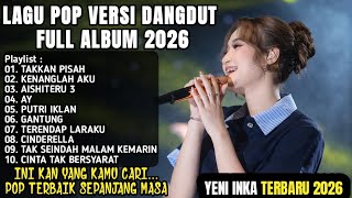Download lagu YENI INKA TERBARU FULL ALBUM 2026 - TAKKAN PISAH, KENANGLAH AKU, AISHITERU 3 mp3