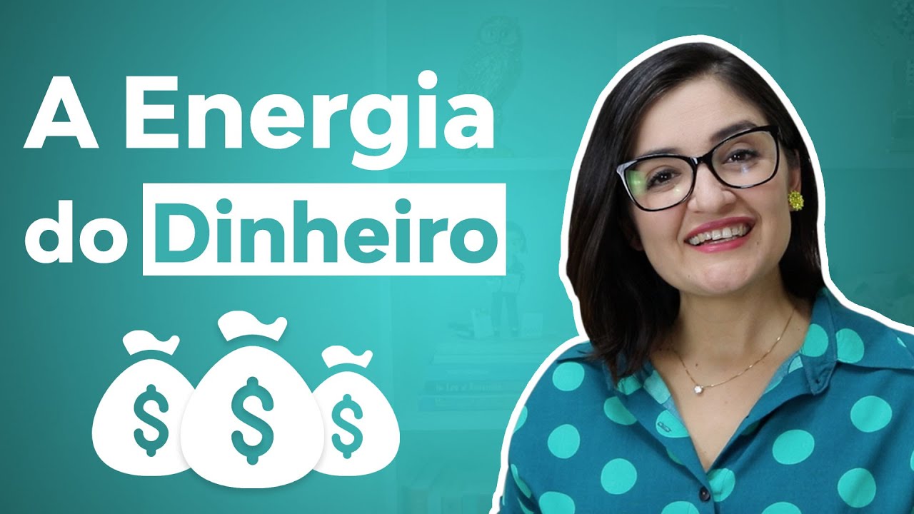 A Energia do Dinheiro