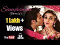 Main Tenu Samjhawan (Full Video) - DJ Chetas & (Violinist) Sandeep Thakur (Remix)