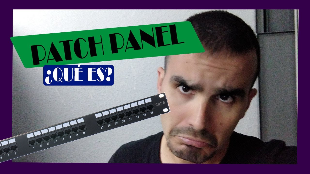 💣 Panel de Parcheo 🥎 ¿Qué es un PATCH PANEL 🎮 Todo bien explicadito 🍹