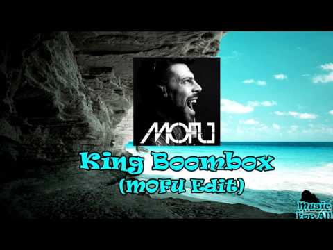 King Boombox (MOFU Edit)