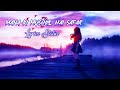 Mana Ki Mushkil Hai Safar Female Version Lyrics Status Arijit Singh Asees Kaur