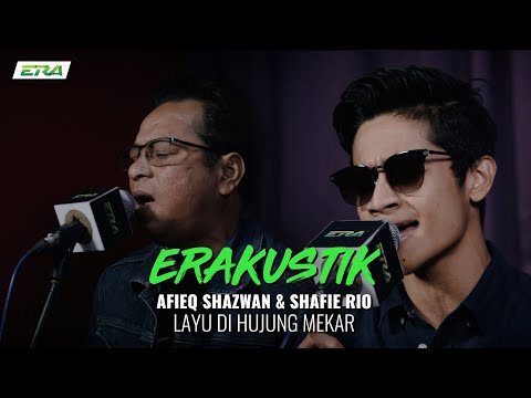 ERAkustik : Layu Di Hujung Mekar - Afieq Shazwan X Shafie Rio