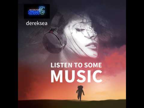 dereksea: Listen To Some Music