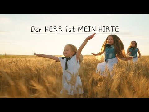 Der Herr ist mein Hirte - PSALM 23 - [OFFICIAL LYRIC VERSION]