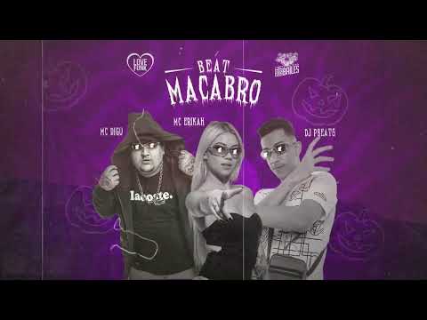BEAT MACABRO - MC Digu, MC Erikah (DJ PBeats)