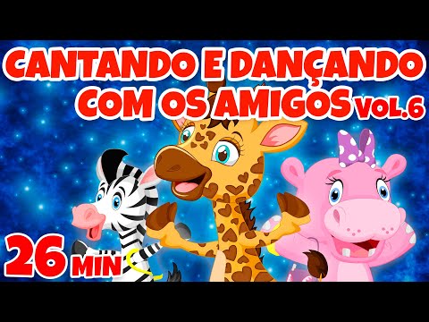 Cantando e Dançando com os Amigos Vol. 6 - Giramille 26 min | Desenho Animado Musical