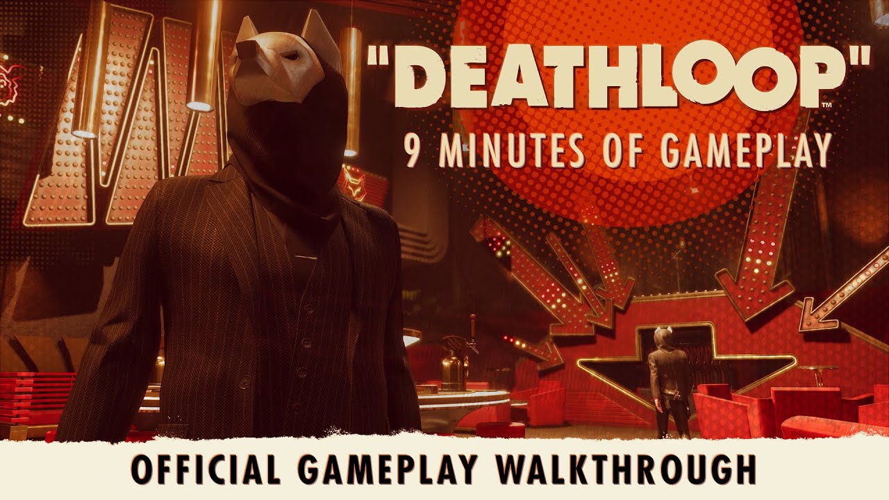 DEATHLOOP â€“ Official Gameplay Walkthrough - YouTube