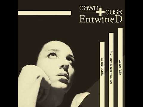 Dawn & Dusk Entwined - She Came From The East (MMXXII)