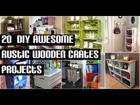 20  DIY Awesome Rustic Wooden Crates Projects