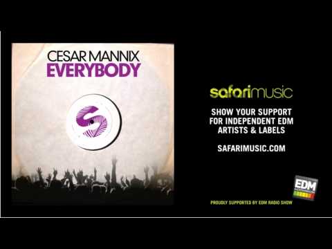 Cesar Mannix - Everybody (Original Mix) [Safari Music] [OUT NOW!]