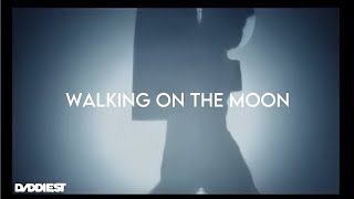 Daddiest - Walk On The Moon video