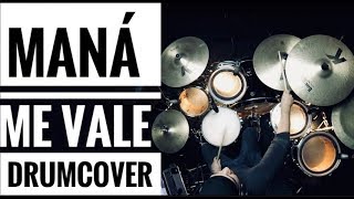 Maná - Me vale (drum cover) Multicam HQ