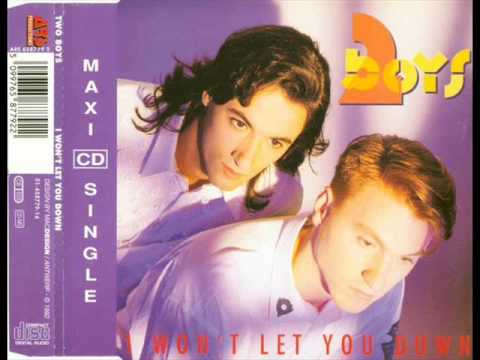 2 Boys - I Won't Let You Down