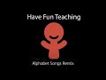 Most Viewed Video Have Fun Teaching Alphabet Songs Remix Full Version