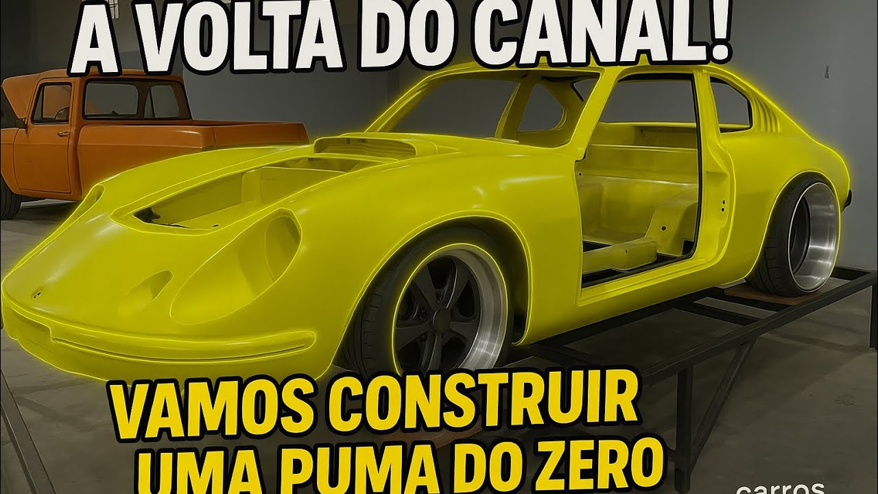 A Volta do Canal l Começamos a Construir uma Puma do Zero.