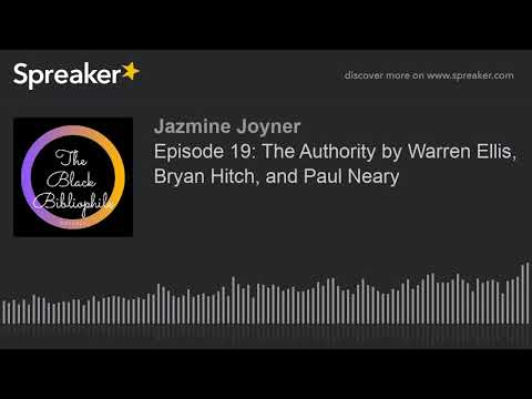 Episode 19: The Authority by Warren Ellis, Bryan Hitch, and Paul Neary