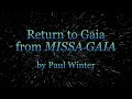 Return to Gaia by Paul Winter ft. Tommy Langejans