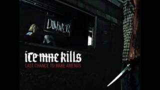 Ice Nine Kills - Chapter Two (Last Chance To Make Amends)