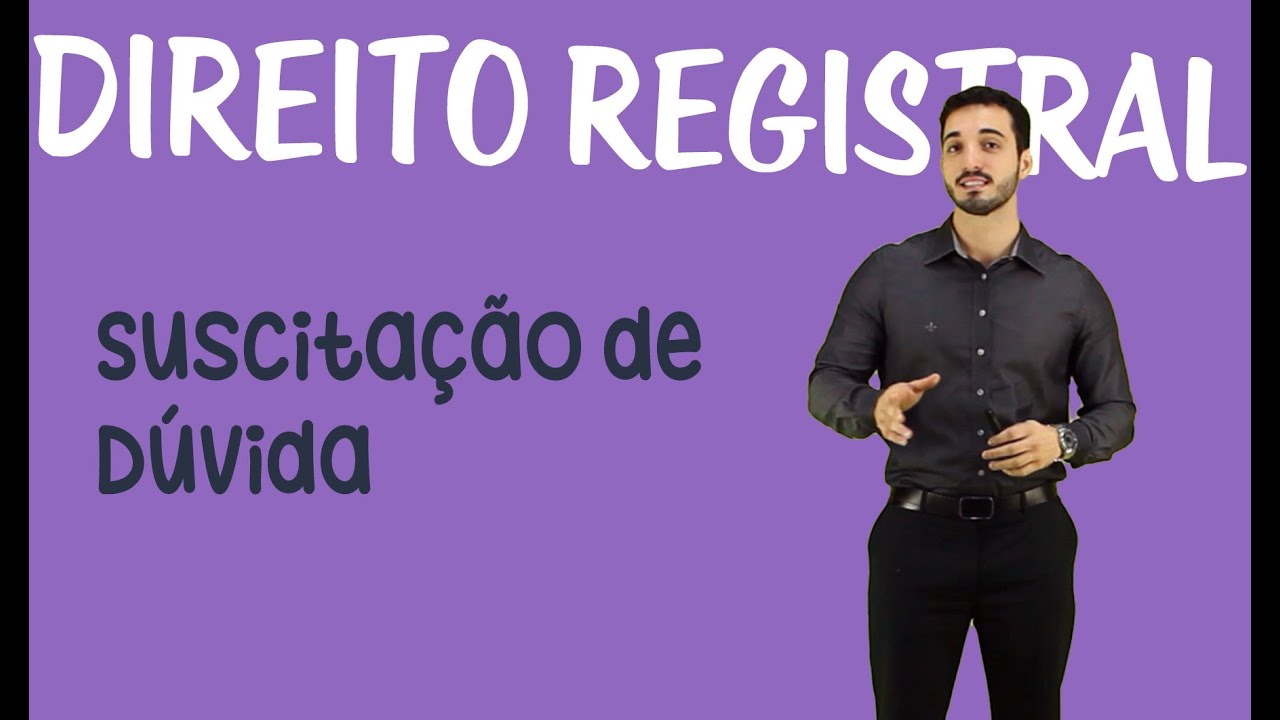 Suscitação de Dúvida - Registros Públicos
