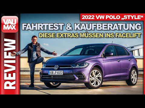 2022 VW Polo „Style“ Fahrbericht & Kaufberatung – Diese Extras müssen ins Facelift!