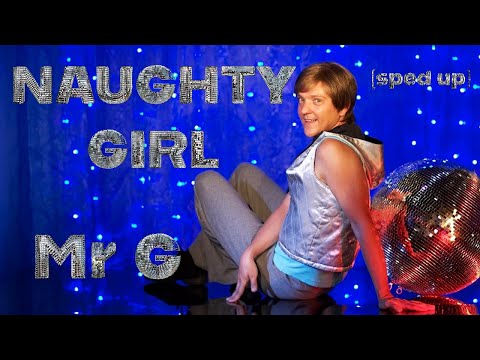 Naughty Girl (sped up) - Mr G - Summer Heights High