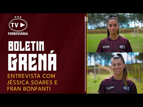 A TV Ferroviária conversou com as laterais recém contratadas Jéssica Soares e Fran Bonfanti!