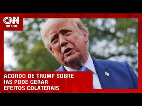 Acordo de Trump sobre IAs pode gerar efeitos colaterais; veja no Olhar Externo | HORA H