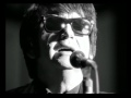 Roy Orbison The Comedians . 