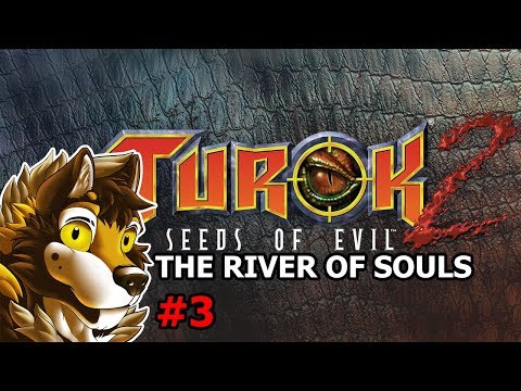 Turok 2 EX #3 - The River of Souls | 720p 60fps | Commentary