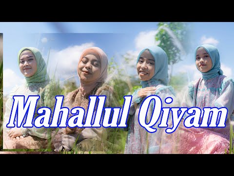 LISNA, TIARA, SALMA, ALISA - MAHALLUL QIYAM (Official Sholawat Religi)