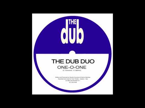 The Dub Duo - One-o-One