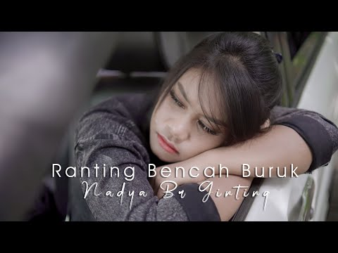 NADYA BR GINTING || RANTING BENCAH BURUK || LAGU KARO TERBARU 2025 || OFFICIAL VIDEO MUSIC