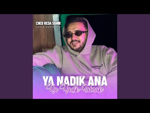 Ya Nadik Ana Ya Yadik 9Abrak